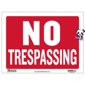 Bazic No Trespassing Sign - Image 1